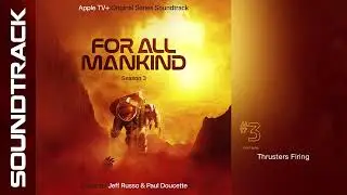 👨🏽‍🚀 For All Mankind: Season 3 - Thrusters Firing (Soundtrack by Jeff Russo & Paul Doucette)