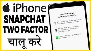 iphone me snapchat me two factor authentication kaise kare