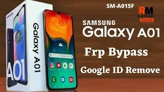 Samsung A01[SM-A015F] Frp,Google Account Bypass | Easy Method