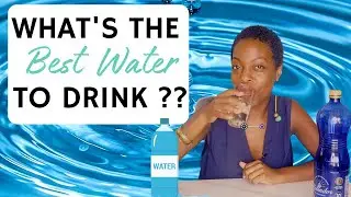 What Type of Water Should We Drink? | How Much is Enough?