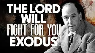 Trust the Lord in Hard Times - Insights by C.S. Lewis