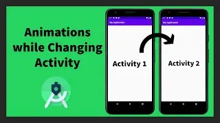 How to add animations while switching activities | Intent Animations | Android Studio | Java