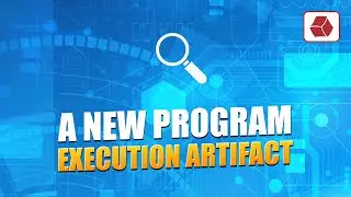 A New Program Execution Artifact - Windows 11 22H2 Update!