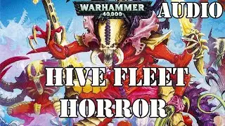 Hive fleet Horror by Barrington J Bayley / Warhammer 40k Audio