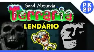 Terraria LENDÁRIO ► O Mundo da DOR que tem TUDO de RUIM!  seed "get fixed boi"