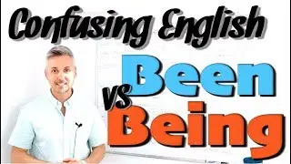 Confusing English: BEEN vs  BEING (English Vocabulary Lesson)