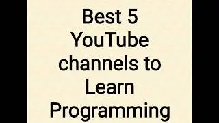 Top 5 YouTube Channels to Learn Programming