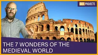 The 7 Wonders of the Medieval World