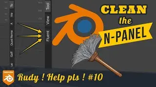 Help me pls : clean the N-Panel of Blender, keep efficient.