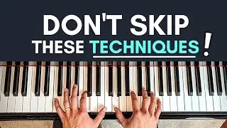 7 Techniques Piano Beginners Don't Spend Enough Time On