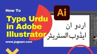 How to type Urdu in Adobe Illustrator & Photoshop - how to write Urdu 2021