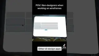 POV: When non UI designers working on wireframes