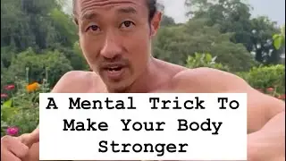 A mental trick to make your body stronger