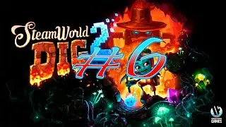 Прохождение игры SteamWold Dig 2 №6