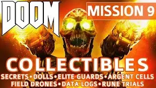 Doom - Mission 9 Collectible Locations (Secrets, Collectibles, Logs, Guards, Cells, Drones, Trials)