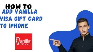 How to add Vanilla visa gift card to Iphone  I S M TECH