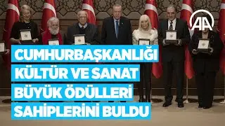 Cumhurbaşkanlığı Kültür ve Sanat Büyük Ödülleri sahiplerini buldu