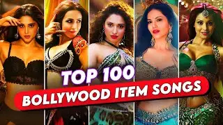 Top 100 Best Bollywood Female Item Songs Of All Time | Hindi Item songs (PART -2)