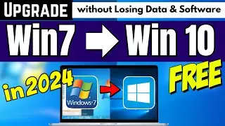 How to Upgrade Windows 7 to Windows 10 [in 2024]