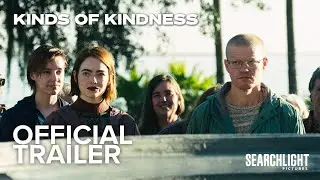 KINDS OF KINDNESS | Official Trailer