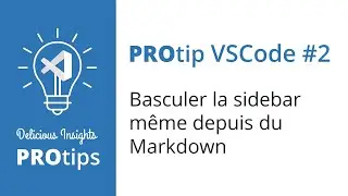 Protip VSCode #2 : basculer la sidebar même depuis du Markdown