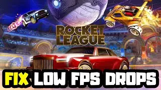 How to FIX Rocket League Low FPS Drops | FPS BOOST