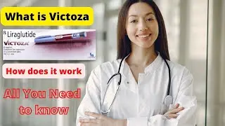 What is Victoza & how does it work? - An Overview of This Diabetes Drug.