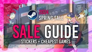 Spring Sale: FREE Stickers & BEST CHEAPEST GAMES | 2024 Steam Sale