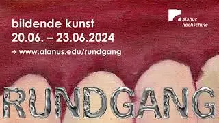 Rundgang Bildende Kunst an der Alanus Hochschule
