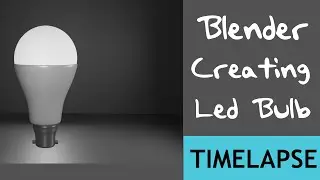 Blender LED Bulb Modeling Timelapse | Blender 2.83 | Yoo The Best |