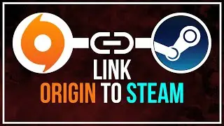 The Beginners Guide to LINK ORIGIN To STEAM | ORIGIN & STEAM Merge | Everything Explained