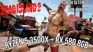 Dead Island 2 [RX 580 8 GB + I7 870]