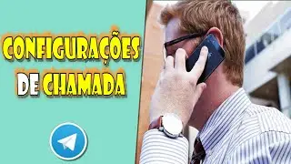 CONFIGURAÇÕES de CHAMADAS no TELEGRAM Desktop