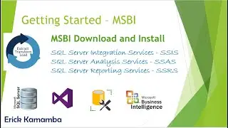 7 - Downloading and Installing MSBI Tools (SSIS, SSAS and SSRS)