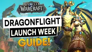 Dragonflight LAUNCH DAY GUIDE! Levelling + First Week Tips | Gear/Professions/Endgame | WoW 10.0