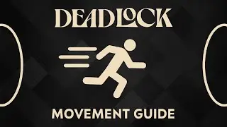 Deadlock Advanced Movement Guide