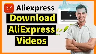 How to Download AliExpress Videos (Free In 20 Seconds)