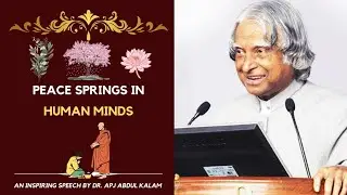 Peace springs in human minds | Dr. APJ Abdul Kalam speech |