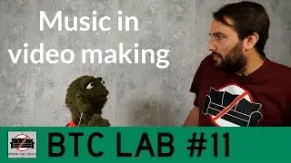 ♪ Music in videomaking - BTClab #11