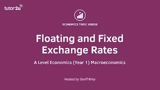 Floating and Fixed Exchange Rates