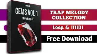 Cymatics Gems Vol 1 Trap Melodies Sample Pack free Download ( Loops and Midi )