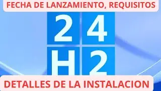 ✅ WINDOWS 11 24H2 ✅ TODO LO QUE NECESITAS SABER