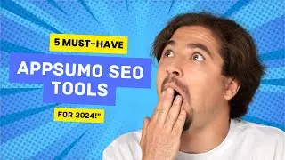 "5 MUST-HAVE AppSumo SEO Tools for 2024!"