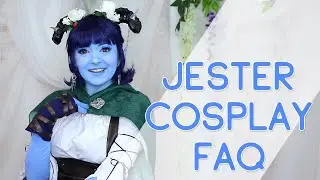 My Jester Cosplay: Frequently Asked Questions!