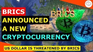 BRICS Currency Announced! Based on Cryptocurrency