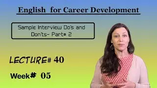 English for Career Development l Lecture# 40