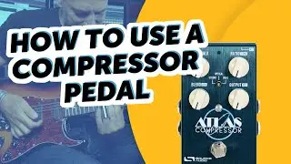 How To Use A Compressor Pedal - Sound Demo (no talking)