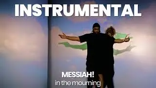 INSTRUMENTAL BEAT : in the mourning - MESSIAH!