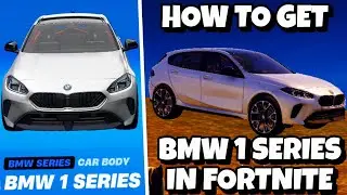 HOW TO GET BMW 1 SERIES CAR IN FORTNITE (NEW UPDATE)