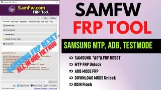 AIO Samsung FRP Tool (All in One) SAMFW FRP Tool V3.0 - MTP, Qualcomm, MTK, ADB FRP Remove Tool